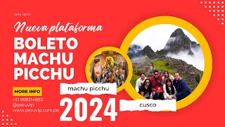 Boleto Machu Picchu 2024  Nueva Plataforma quotActualizadoquot Bien explicado  Perú Vip  Cusco 🇵🇪 [upl. by Llehcal495]