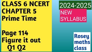 52 Q1 Q2 Class 6 Maths Chapter 5 Prime Time pg 114 Figure it out maths ncert ganitaprakash [upl. by Redfield]