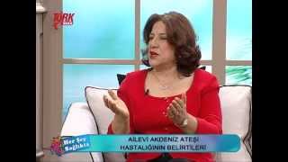 Prof Dr Ayşe Öner  Ailesel Akdeniz Ateşi Hastalığı FMF  2 [upl. by Singer]