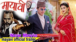 MAYAVI MOVIE OFFICIAL TRAILER  PAUL SHAH NEW MOVIE  DEEPIKA PRASAI PRASANT diwakarMayavi Trailer [upl. by Berstine]