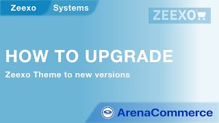 How to upgrade Zeexo Theme to new versions  ArenaCommerce [upl. by Chessa26]