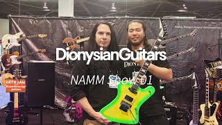 Dionysian Guitars NAMM show first day highlights [upl. by Notsuj]