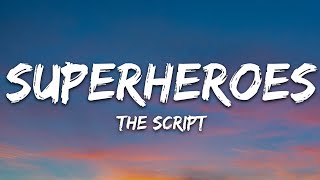 The Script  Superheroes Lyrics [upl. by Mitran597]