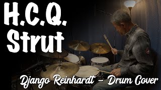 Django Reinhardt  HCQ Strut Drum Cover [upl. by Niowtna353]