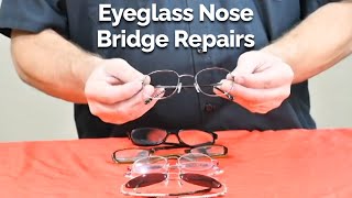 Eyeglass Nose Bridge Repairs [upl. by Sitelc]