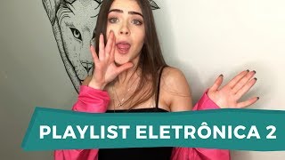 Playlist Eletrônica 2  Jade Picon [upl. by Allin]