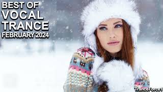 BEST OF VOCAL TRANCE MIX February 2024  TranceForce1 [upl. by Yob]