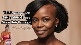 Hair Damage 101 Styles that are causing you More Damage on thinning hair [upl. by Idnek863]