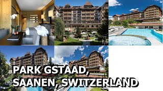 Park Gstaad Saanen Switzerland [upl. by Maddie]