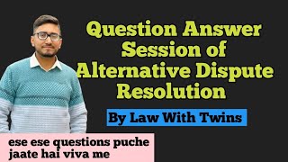 Arbitration Conciliation and Alternative Dispute Resolution lecture for viva [upl. by Letta]