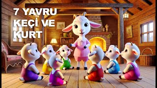 7 YAVRU KEÇİ VE KURT  ✨  çocukmasalları masal eğiticimasallar [upl. by Nednil]