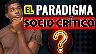 Te puede interesar 🔬 El Paradigma Socio Crítico Lo Básico que hay que Saber [upl. by Sokram]