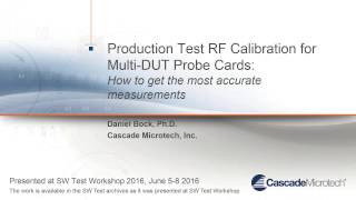 Production Test RF Calibration for MultiDUT Probe Cards How to Get the Most Accurate Measurements [upl. by Nilde]