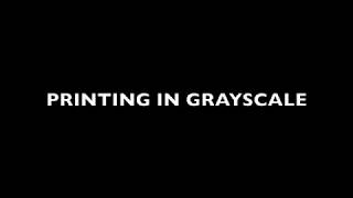 Printing in grayscale [upl. by Anir]