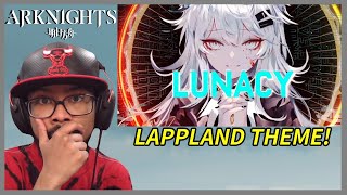 Arknights Operator Theme  拉普兰德 Lappland Lunacy Reaction [upl. by Marten]