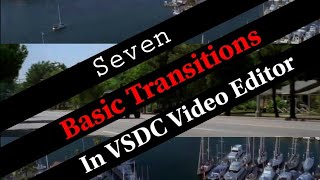 Basic Transitions In VSDC  VSDC Tutorial [upl. by Petersen42]