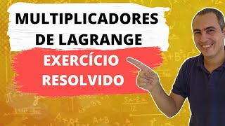 MULTIPLICADORES DE LAGRANGE EXERCÍCIO RESOLVIDO [upl. by Arahs944]