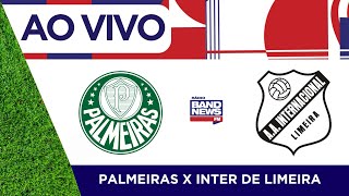 Palmeiras x Inter de Limeira  Campeonato Paulista  24012024 [upl. by Ahsienek]