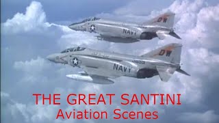 THE GREAT SANTINI aviation scenes [upl. by Darcy]