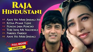 Raja Hindustani Movie All Songs  Aamir Khan Karisma Kapoor  Nadeem Shravan  90s Hindi Song [upl. by Alicirp]