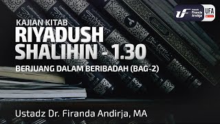 Syarah Riyadush Shalihin Berjuang Dalam Beribadah Bag2  Ustadz Dr Firanda Andirja MA [upl. by Nevin821]