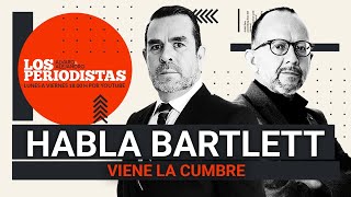 EnVivo  LosPeriodistas  Habla Bartlett Y fuerte  ¿A quién le va AMLO en 2024 Viene la cumbre [upl. by Cerys]