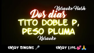 Dos dias by Tito Doble P Peso Pluma Karaoke version Karaoke with Lyrics [upl. by Lleihsad]