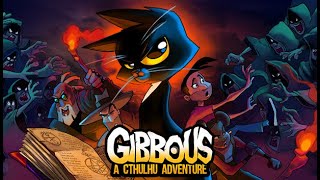 Gibbous a Cthulhu Adventure Part 8 [upl. by Ecyal553]