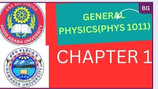 General Physics Freshman Course Chapter 1 Preliminaries Part 1 [upl. by Neeroc]