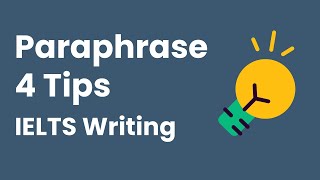 4 paraphrasing tips丨IELTS writing Task 1amp 2丨Steps and Tricks [upl. by Atelokin]