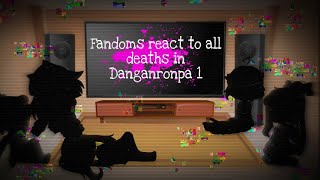 Fandoms react to all deaths in Danganronpa 1 gacha club [upl. by Neleag]