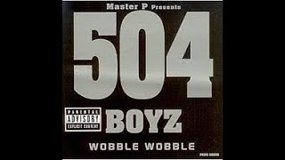 504 Boyz  Wobble Wobble Slowed Down [upl. by Aramoy]