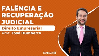 Direito Empresarial  Falência e Recuperação Judicial  Prof José Humberto [upl. by Airlee434]