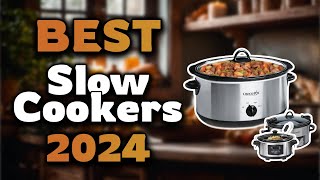 Best Slow Cookers  Top 7 Slow Cooker Reviews Buying Guide 2024 [upl. by Lubet]