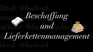 Beschaffung und Lieferkettenmanagement [upl. by Aiym857]