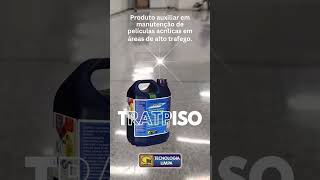 TRATPISO  PRODUTO PARA A MANUTENÇÃO DE PISOS TRATADOS [upl. by Yna]