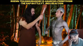 Roenn Transhumanism Vs AnarchoPrimitivism  The Rap Battle ft Jreg Reaction [upl. by Alicirp]