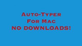 How to make an AutoTyper for Mac  No Download Necessary [upl. by Aynek]