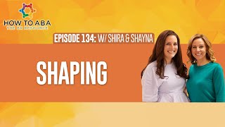 What is Shaping in ABA amp How to Incorporate It Into Behavior Plans [upl. by Shiri]