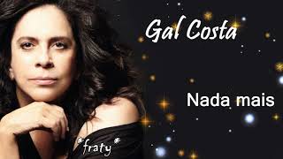 Gal Costa  Nada mais [upl. by Reeta]