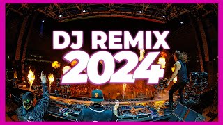 DJ REMIX SONGS 2024  Mashups amp Remixes of Popular Songs 2024  DJ Remix Songs Club Music Mix 2024 🥳 [upl. by Earazed]