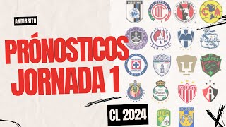 Pronósticos Jornada 1 Liga MX  C2024 [upl. by Hayn]