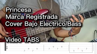 Princesa Marca Registrada  TABS  COVER  Bajo Electrico 🎸 [upl. by Anneyehc]