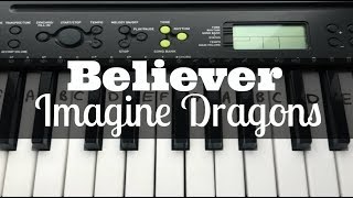 Believer  Imagine Dragons  Easy Keyboard Tutorial With Notes [upl. by Abijah]