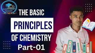 The Basic Principles of Chemistry Part01 [upl. by Orpah]