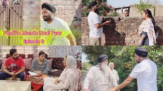 PindDe Munde Naal Pyar Episode6ਪਿੰਡਦੇ ਮੁੰਡੇ ਨਾਲ ਪਿਆਰ गाँव के लड़के से प्यार گاؤں کے لڑکے کی محبت میں [upl. by Dunseath]