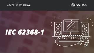 Power 101 IEC 62368 Explained [upl. by Jacobsohn]