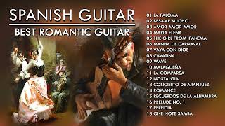 SPANISH GUITAR  BEST ROMANTIC GUITAR [upl. by Marline]