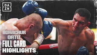 FULL CARD HIGHLIGHTS  VERGIL ORTIZ VS SERHII BOHACHUK [upl. by Hammad]