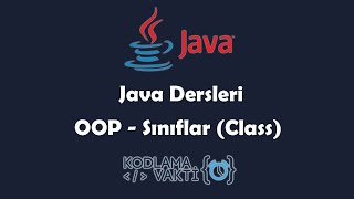 Java Dersleri 46  OOP  Sınıflar Class [upl. by Lexy]